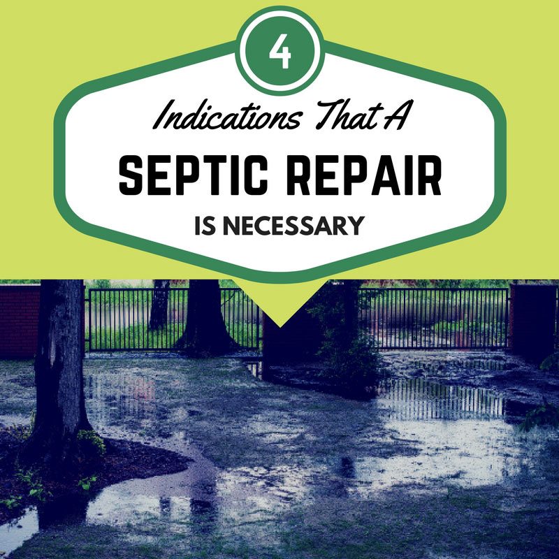 4 Indications that a Septic Repair is Necessary